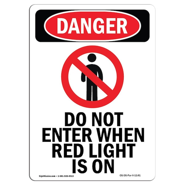 Safety Sign, OSHA Danger, 5" Height, Do Not Enter When Red, Portrait, 10PK